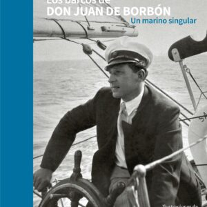 "Los barcos de Don Juan de Borbón, un marino singular" de Luis Tourón Figueroa